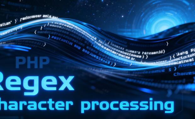 Complete Guide to PHP Regular Expressions and Character Processing: From Precise Filtering to Efficient Optimization